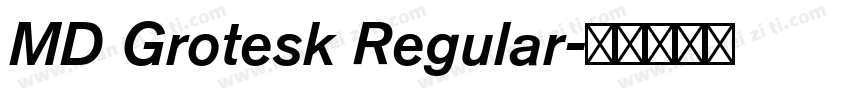MD Grotesk Regular字体转换